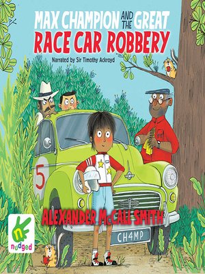 cover image of Max Champion and the Great Race Car Robbery